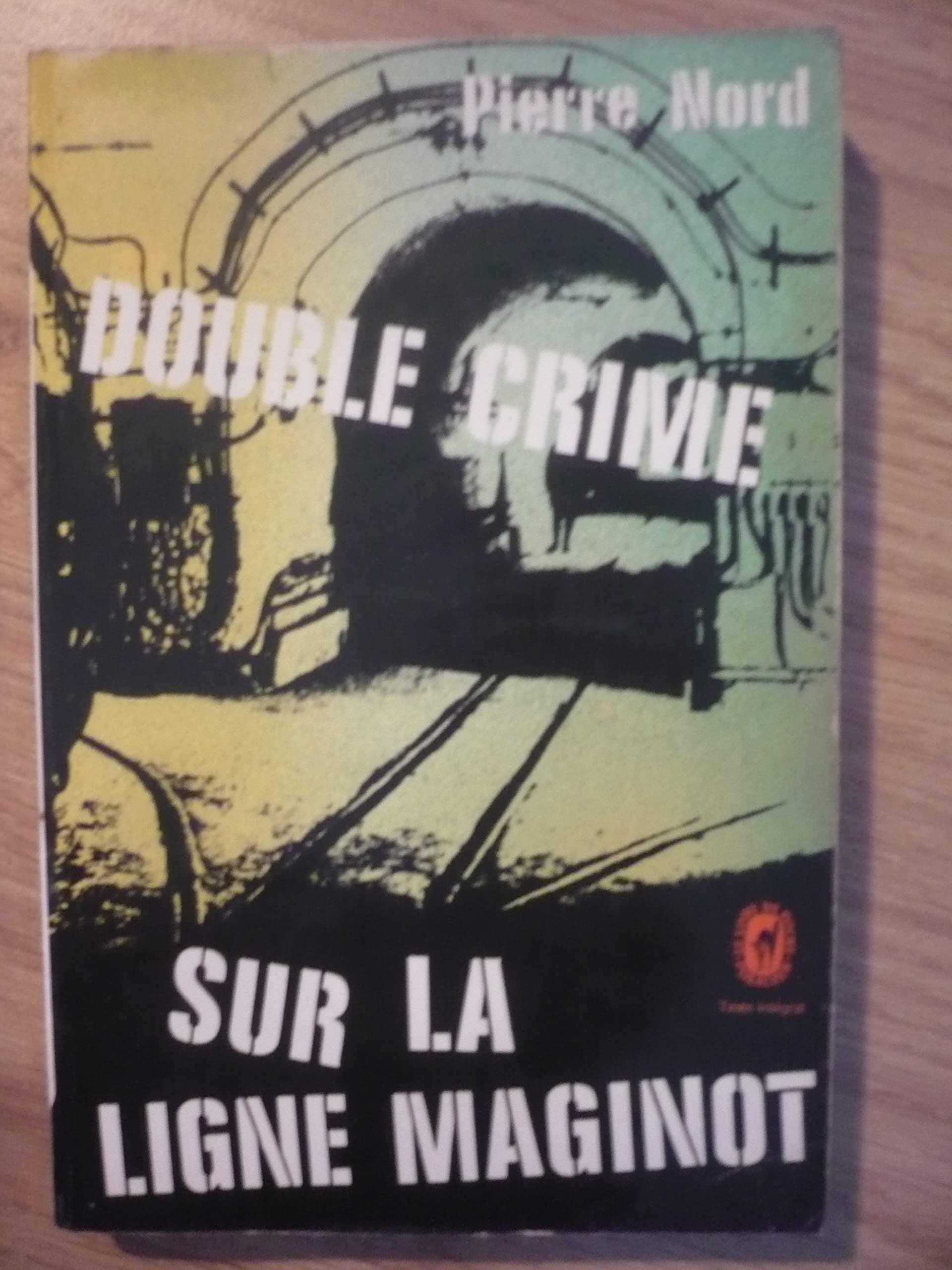 DOUBLE CRIME SUR LA LIGNE MAGINOT de Pierre NORD (1974) Children's books