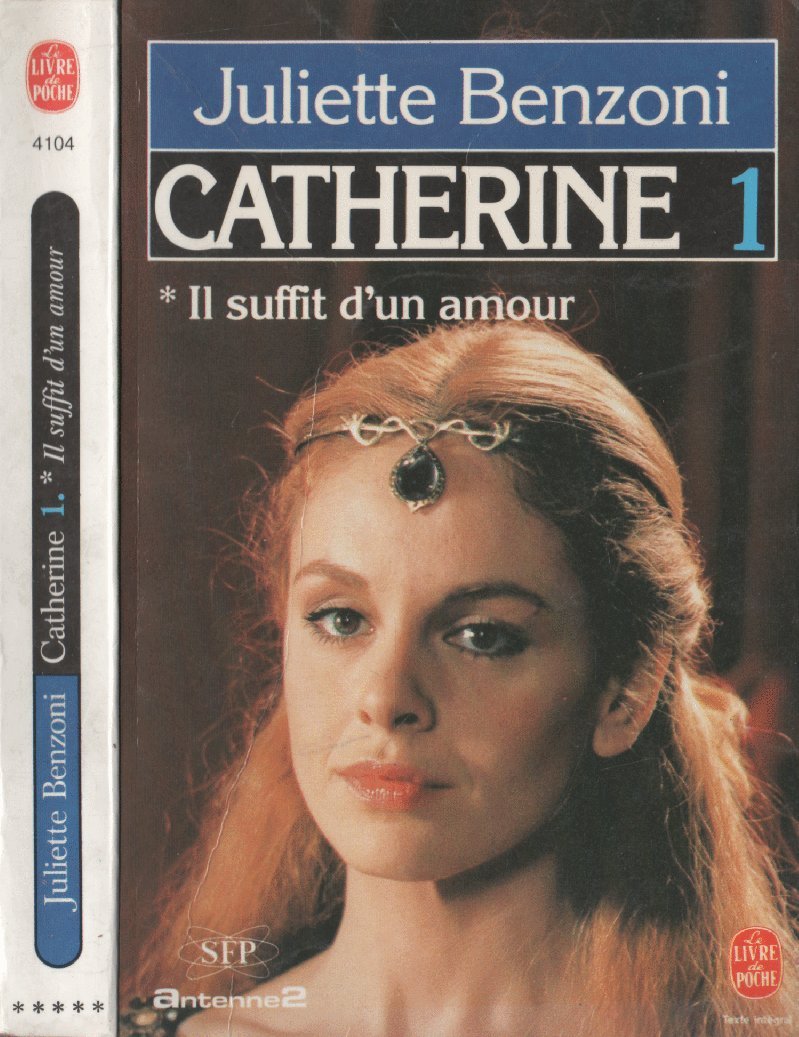 Catherine, tome 1 : Il suffit d'un amour book