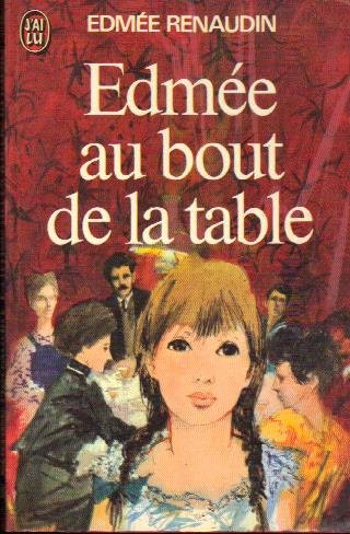 Edmée au bout de la table (J'ai lu) book