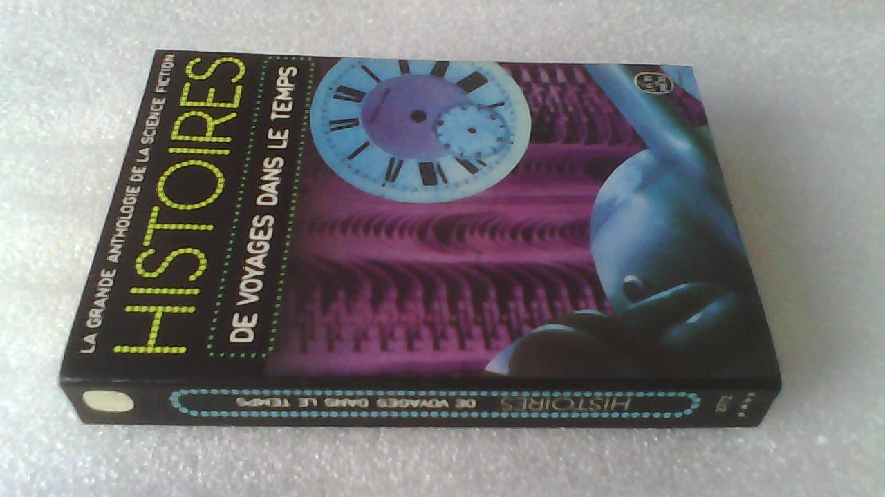 Histoires de voyages dans le temps : Anthologie de la science-fiction Books