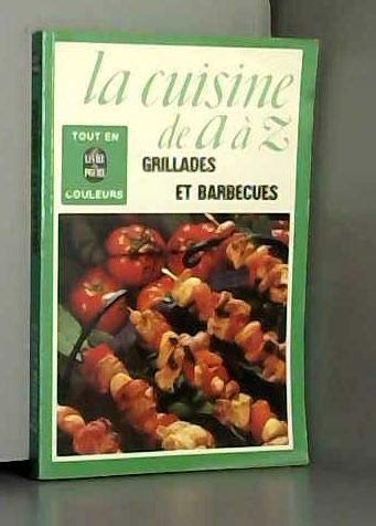 La Cuisine de A à Z 6 : grillades et barbecues Books