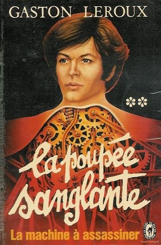 La poupée sanglante : La machine à assassiner : Le livre de poche policier n° 4727 Books