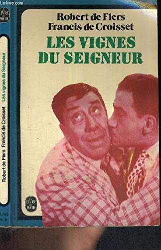 Les Vignes du seigneur : Comédie en 3 actes (Le Livre de poche) book