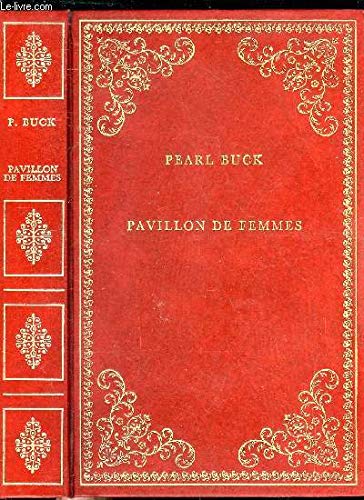 Pavillon de femmes (Collection Prestige du livre) Books