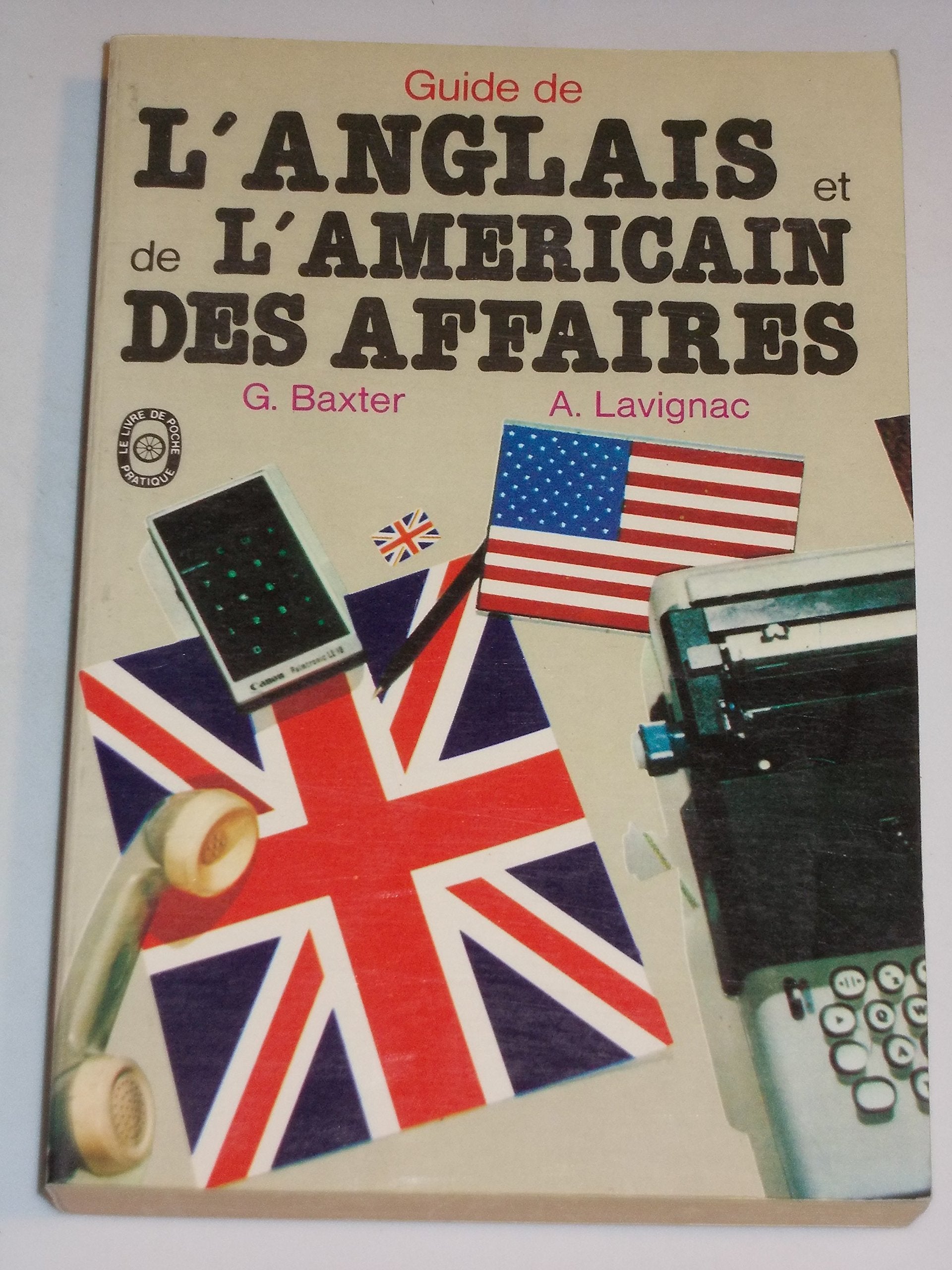 Guide de l'anglais et de l'americain des affaires (Ldp Prat.Divers) Books