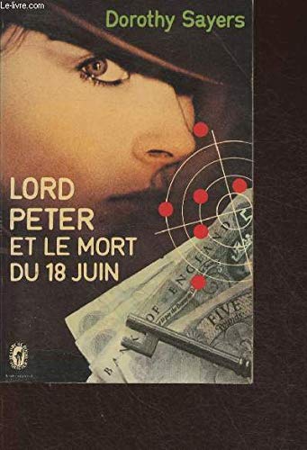 Lord Peter et le mort du 18 juin Books