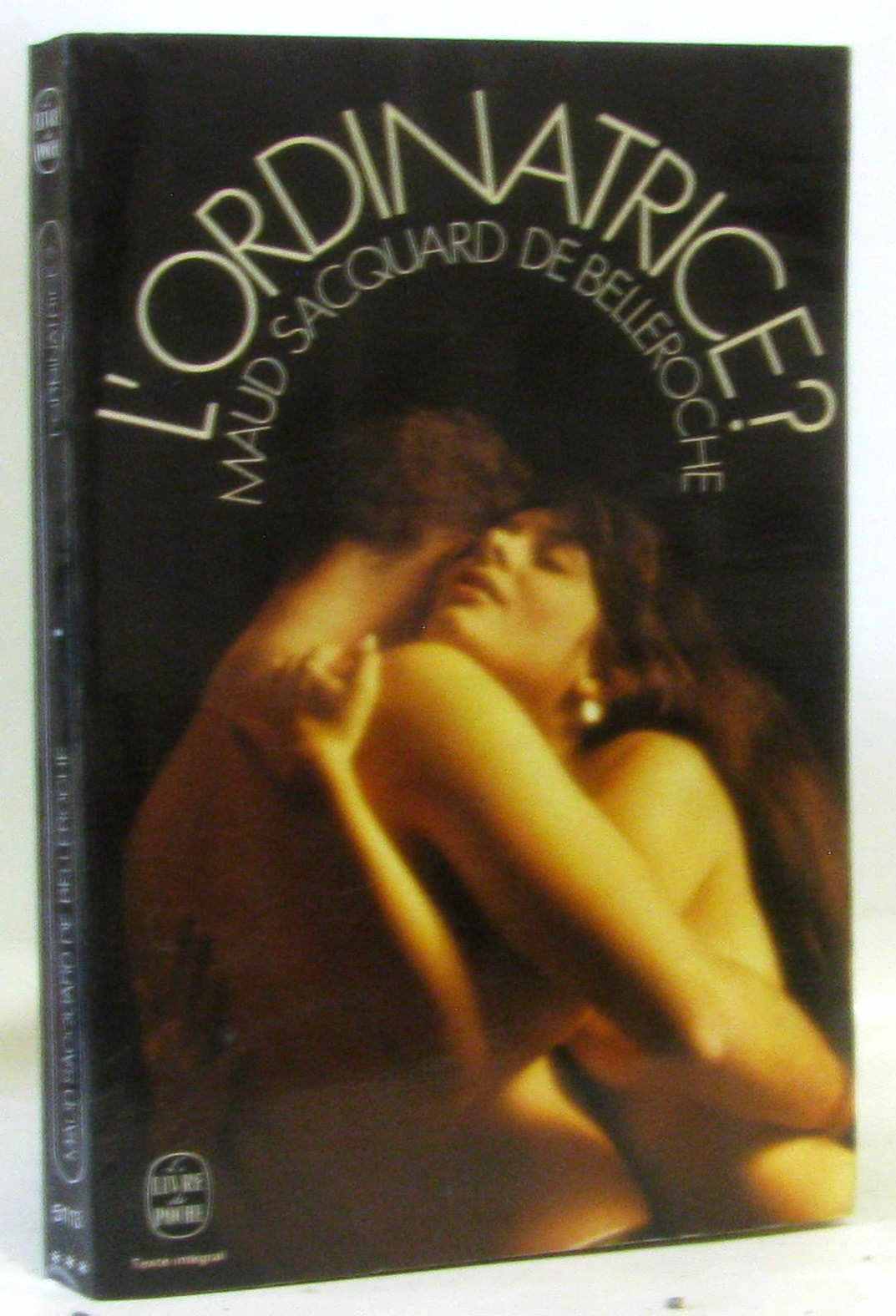 L'ordinatrice - memoires d'une femme de 40 ans book