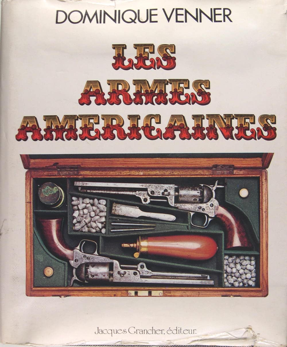 Le livre des armes - Pistolets et revolvers book