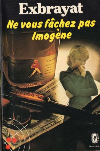 Ne vous fâchez pas, Imogène ! (Le Livre de poche) book