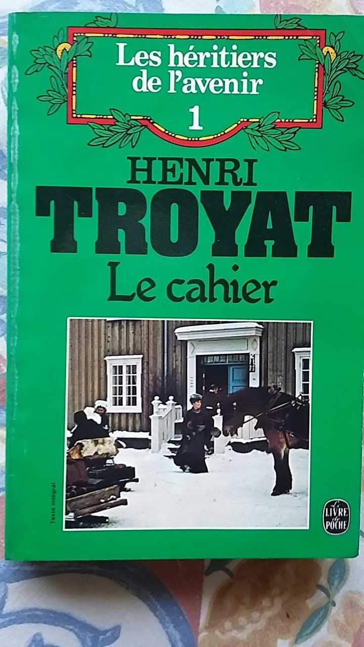 Les Héritiers de l'avenir. Vol. 1. Le Cahier book