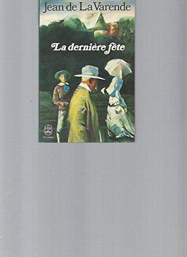 La Dernière fête (Le Livre de poche) Books