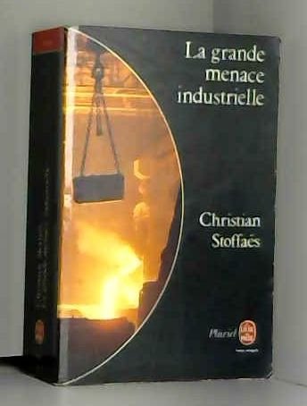 La Grande menace industrielle Books