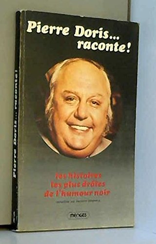 Pierre Doris raconte : Les histoires les plus drôles de l'humour noir (Le Livre de poche) book