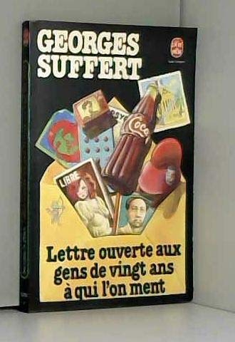Lettre ouverte aux gens de vingt ans à qui l'on ment (Le Livre de poche) Books