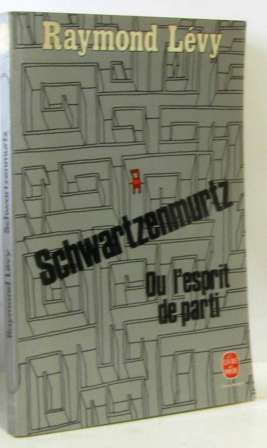 Schwartzenmurtz ou l'Esprit de parti (Le Livre de poche) Books