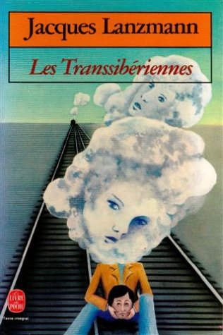 Les transsiberiennes : roman (Ldp Littérature) Books