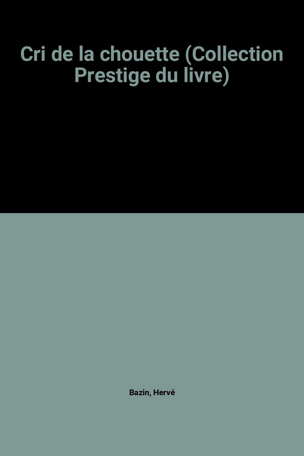 Cri de la chouette (Collection Prestige du livre) book