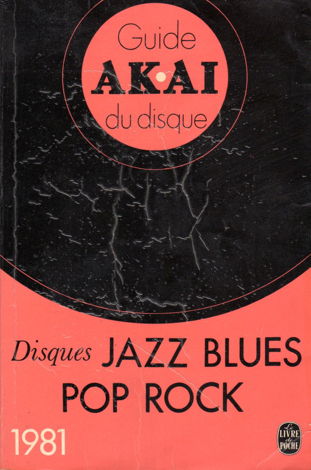 Guide Akaï du disque (Le Livre de poche) Books