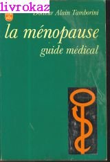 La Ménopause guide médical Books