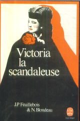 Victoria la scandaleuse : la vie extraordinaire de victoria woodhull, 1838-1927 (005513) Books