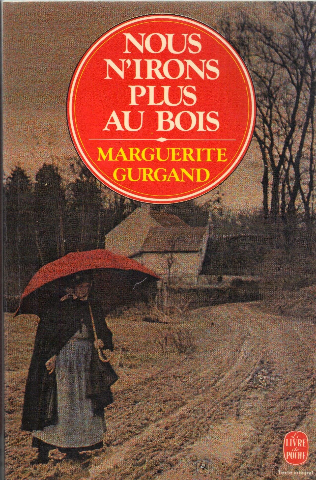 Nous n'irons plus au bois : recit (005566) Books