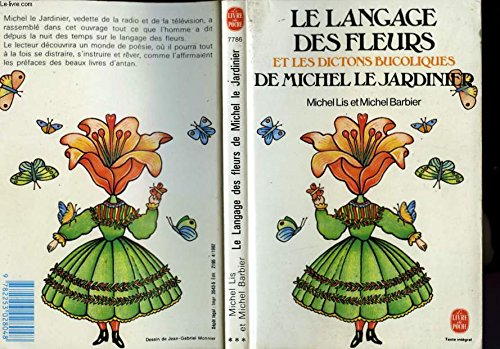 Le langage des fleurs et les dictons bucoliques de michel le jardinier (007786) Books