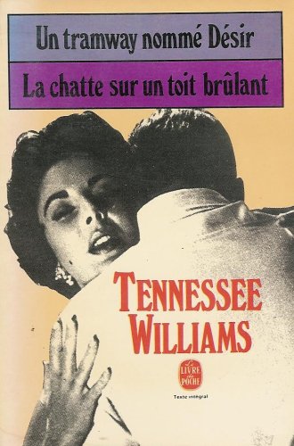 Un tramway nommé désir. La chatte sur un toit brûlant Books