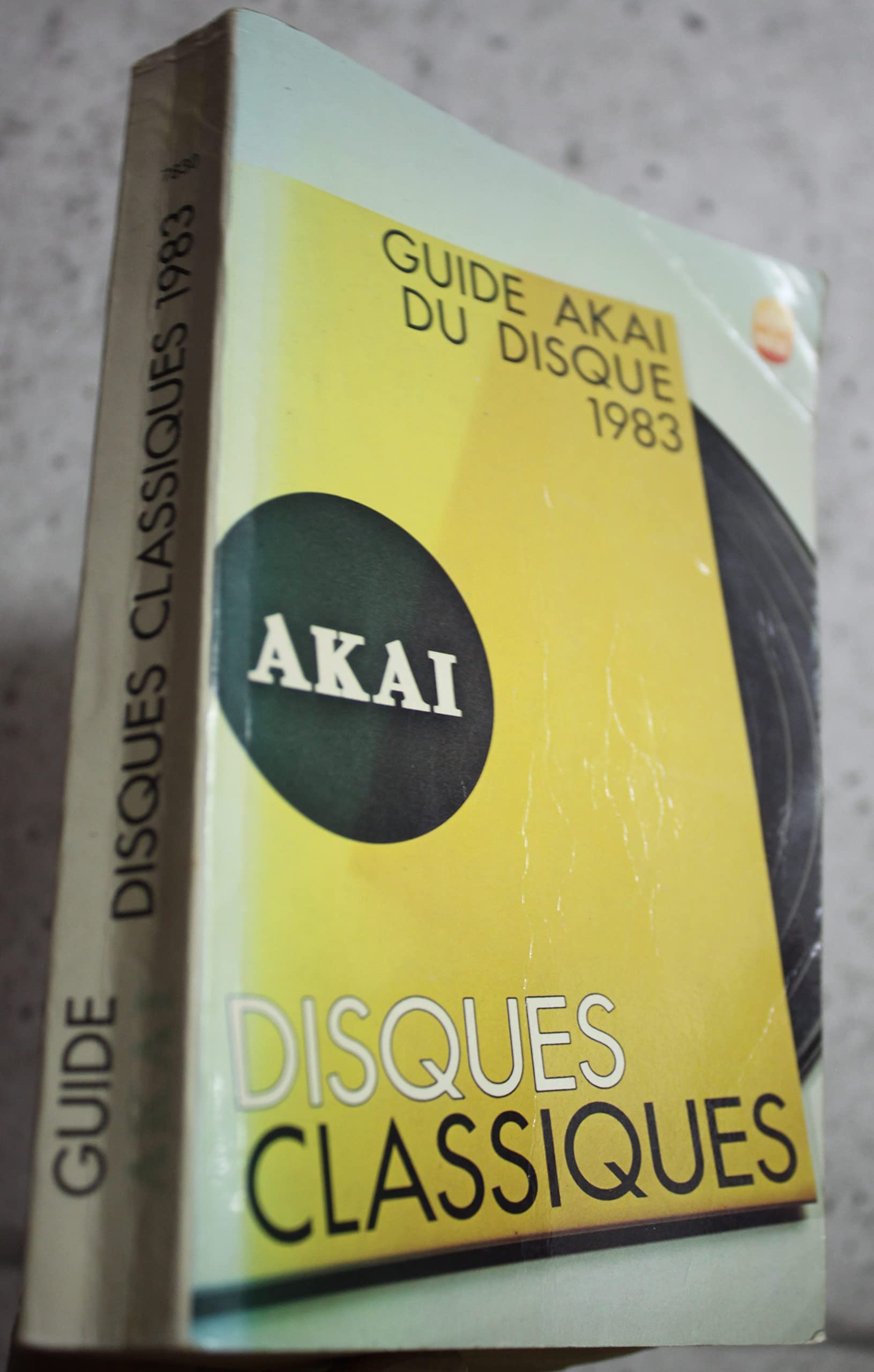 Guide Akaï du disque (Le Livre de poche) book