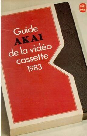 Guide Akaï de la vidéo-cassette 1983 Books