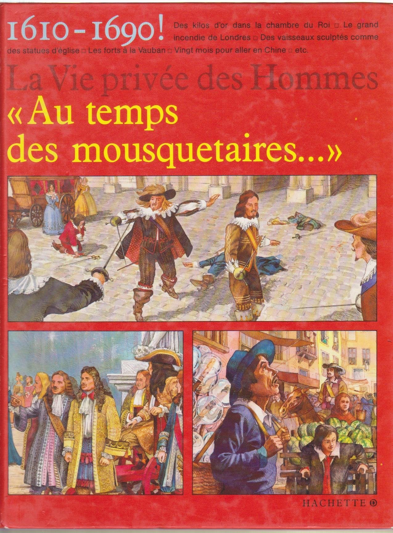 Au temps des mousquetaires : 1610-1690 Books