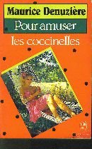 Pour amuser les coccinelles : roman (005783) Books