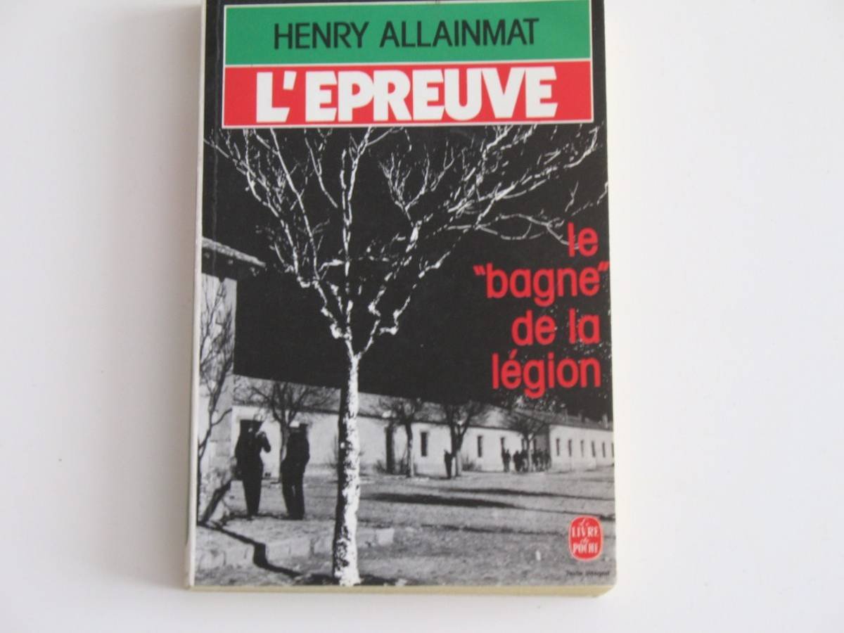 L'Épreuve : Le bagne de la Légion (Le Livre de poche) Books