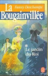 La Bougainvillée. Vol. 1. Le Jardin du roi Books