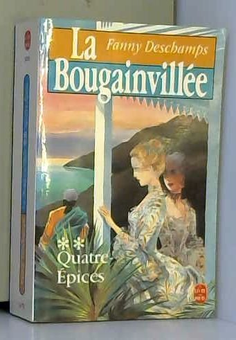 La Bougainvillée. Vol. 2. Quatre-Epices Books