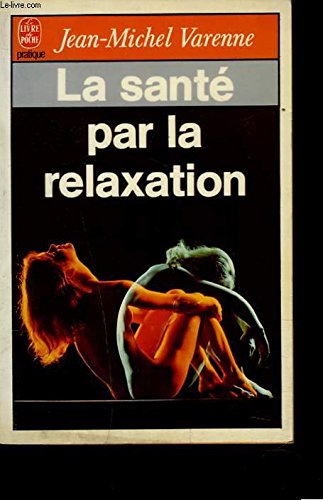 La Santé par la relaxation book
