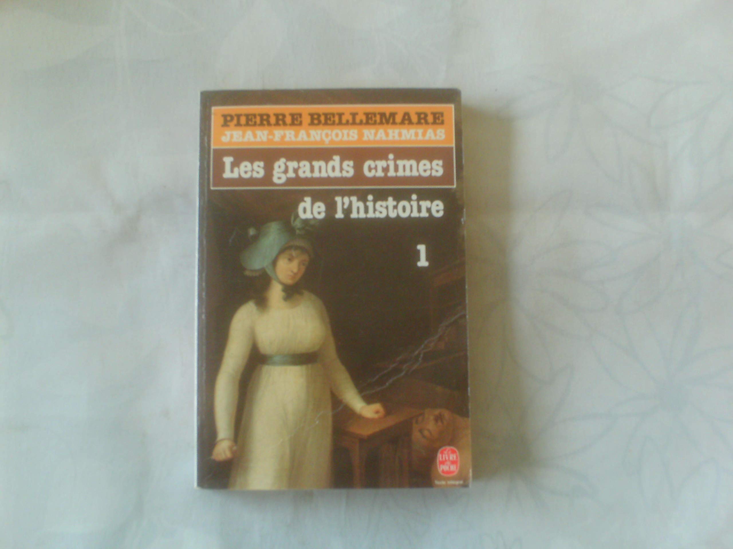 Les Grands Crimes De L'Histoire. Tome 1 Books