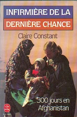 Infirmière de la dernière chance: 300 Jours en Afghanistan Books