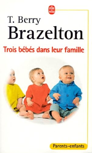 Trois bébés dans leur famille, Laura, Daniel et Louis : Les différences du développement Books
