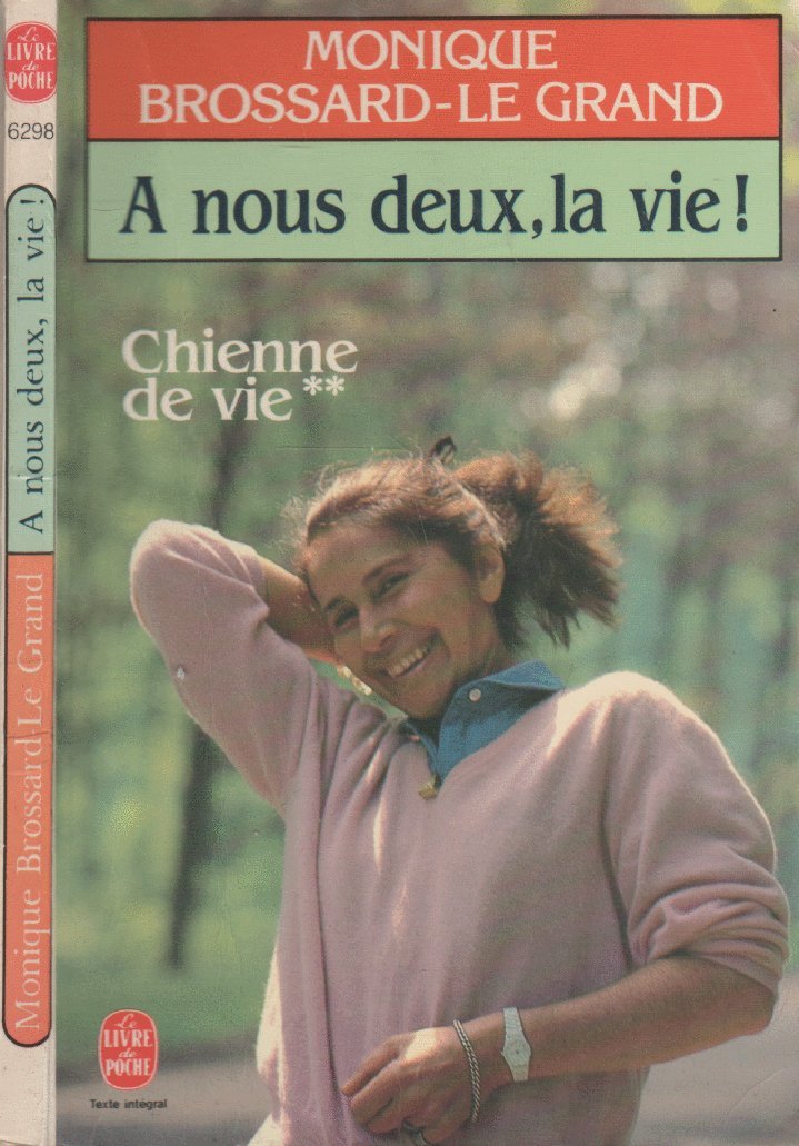 A nous deux la vie ! book