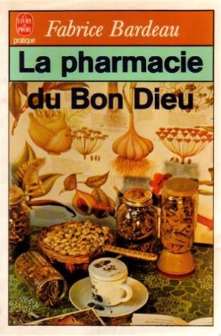 La pharmacie du Bon Dieu book