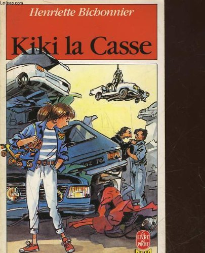 Kiki la casse (Le Livre de poche) book