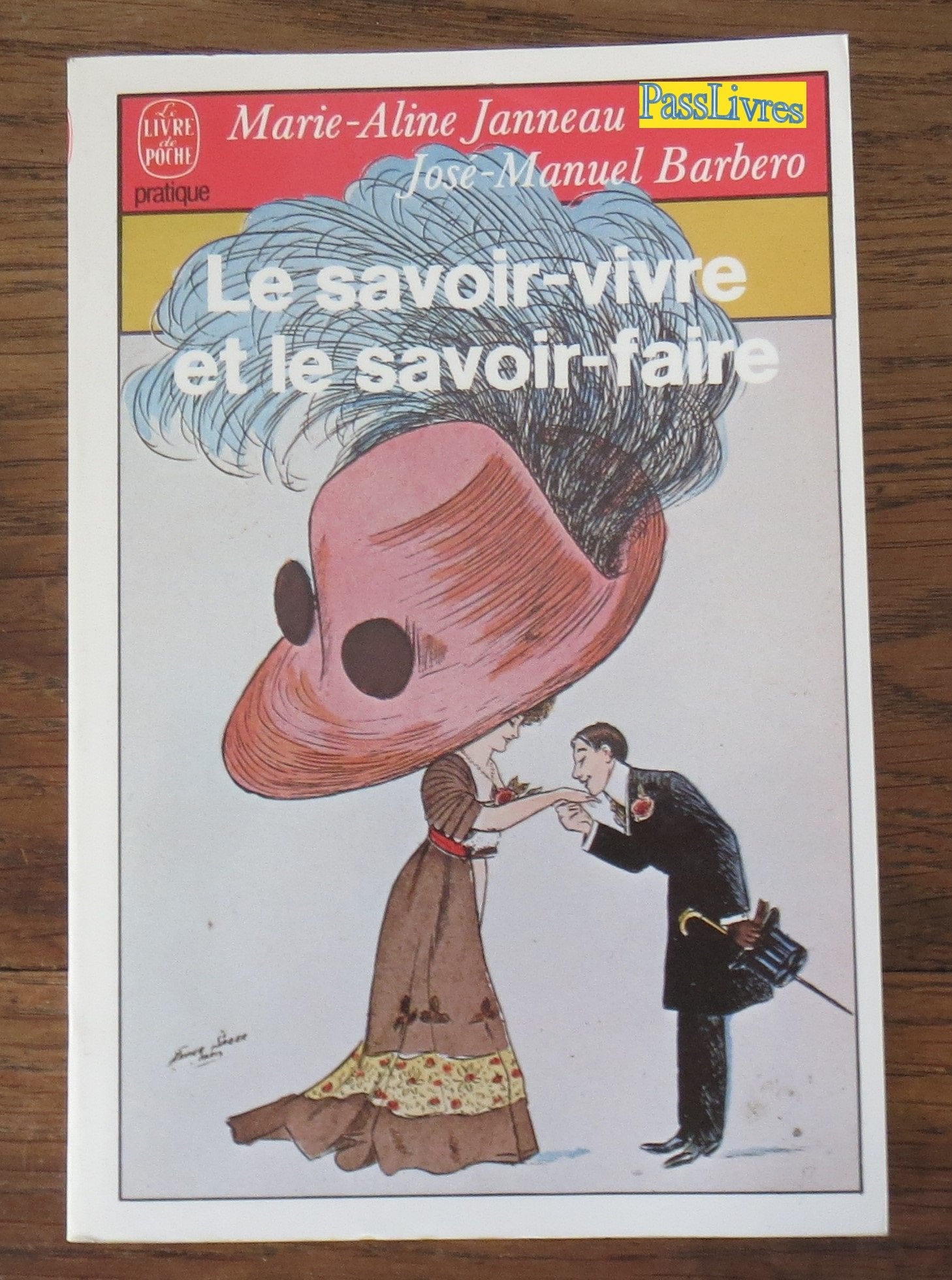 Le Savoir-vivre et le savoir-faire: Comment se comporter en toutes circonstances book
