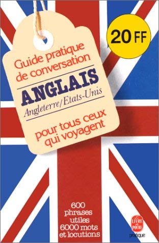 Guide pratique de conversation pour tous ceux qui voyagent : Anglais/américain book