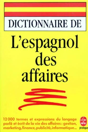Dictionnaire De L'Espagnol Des Affaires Books