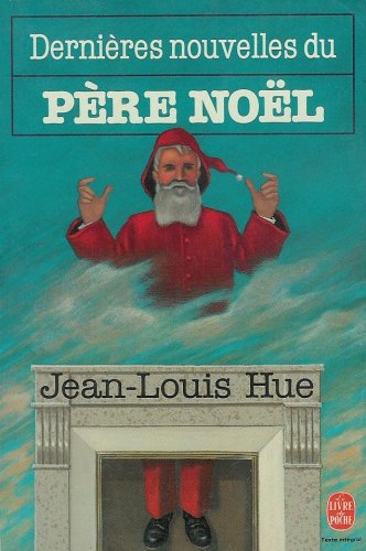 DERNIERES NOUVELLES DU PERE NOEL book