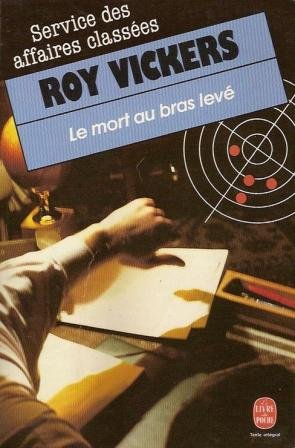 Le mort au bras leve / Service des Affaires Classées 4 book