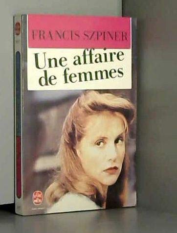 Une Affaire de femmes: Paris 1943, exécution d'une avorteuse Books