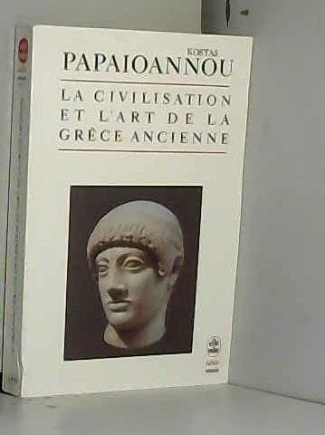 La Civilisation et l'art de la Grèce ancienne book