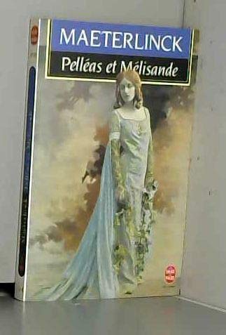 Pelleas Et Melisande: Drame en cinq actes Learning & Reference