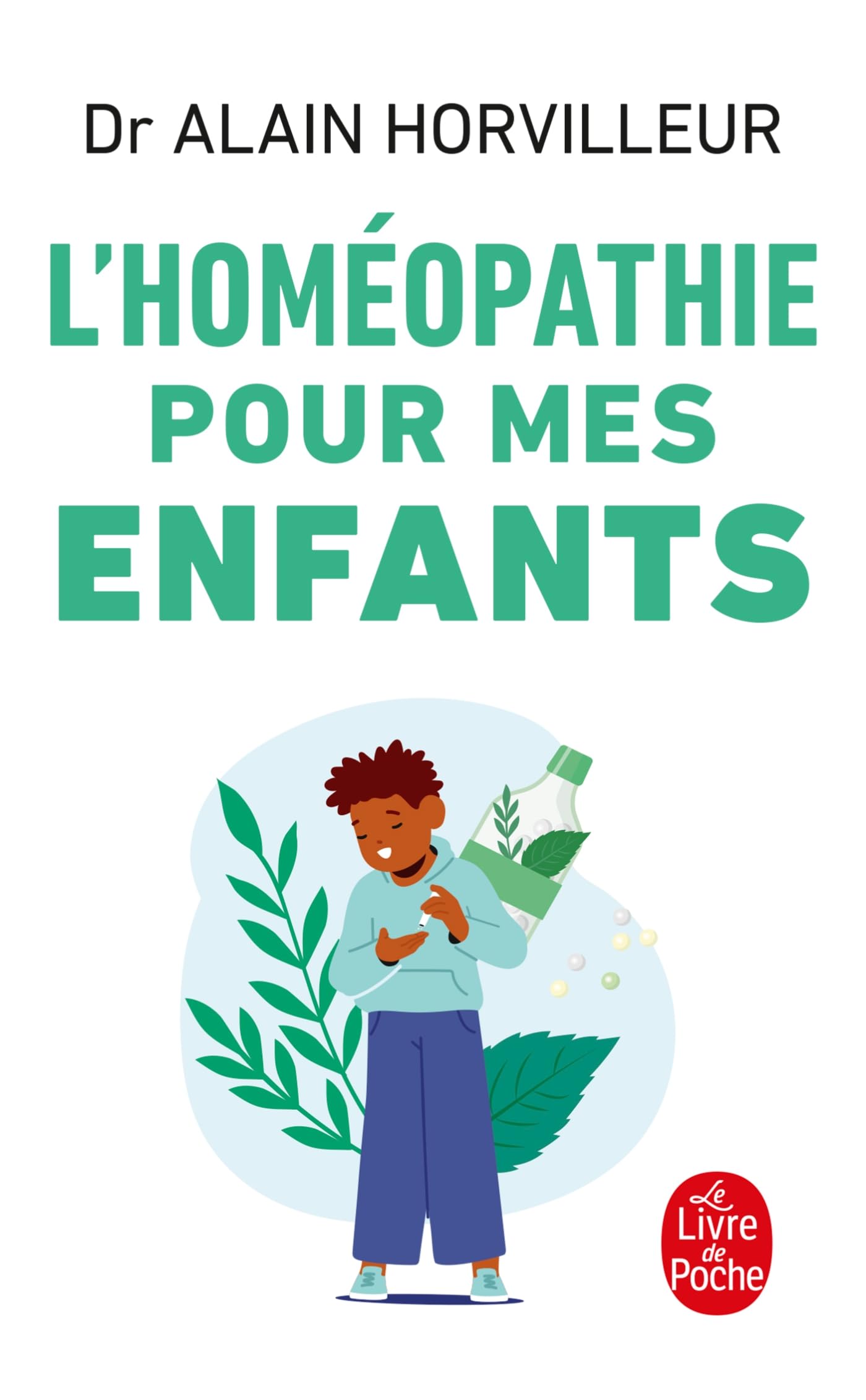 L'homéopathie pour mes enfants Medicine